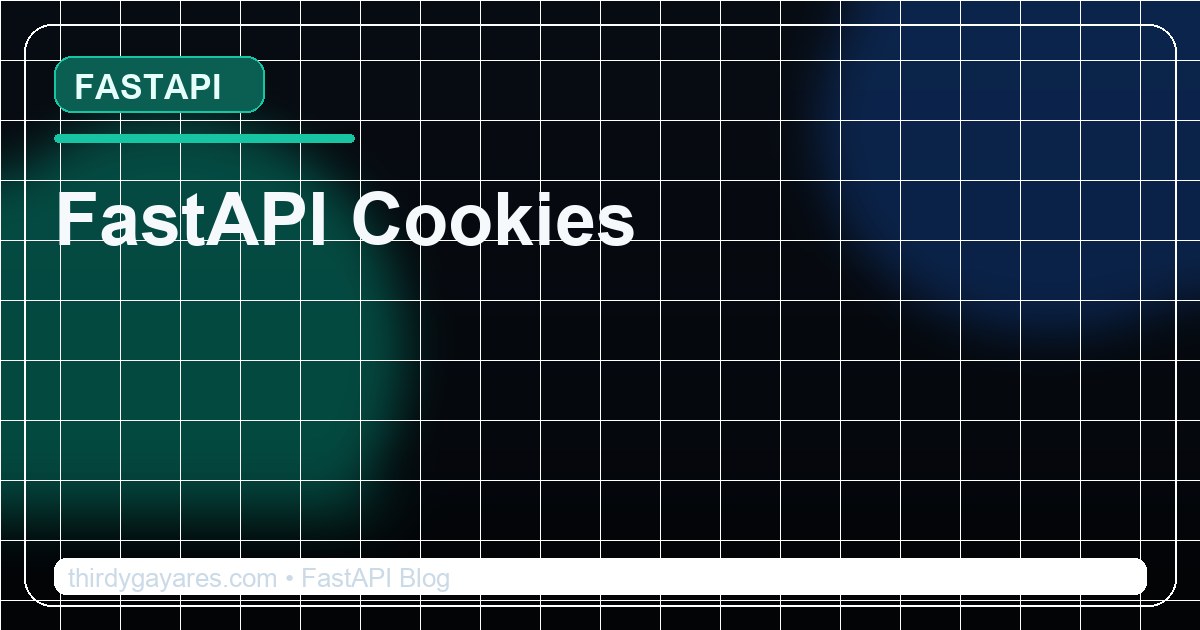 FastAPI Cookies — Session Management & Client Storage | Thirdy Software ...