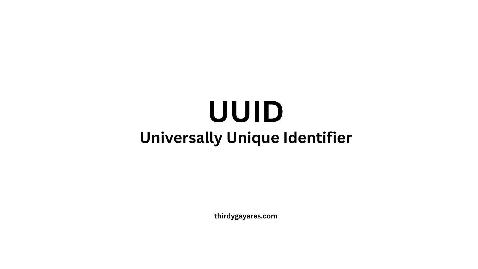 What Is a UUID? Format, Versions, Examples, and Best Practices | Thirdy  Gayares